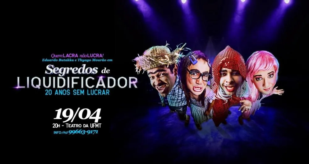 “Segredos de Liquidificador” Espetáculo celebra 20 anos e retorna aos palcos em Cuiabá