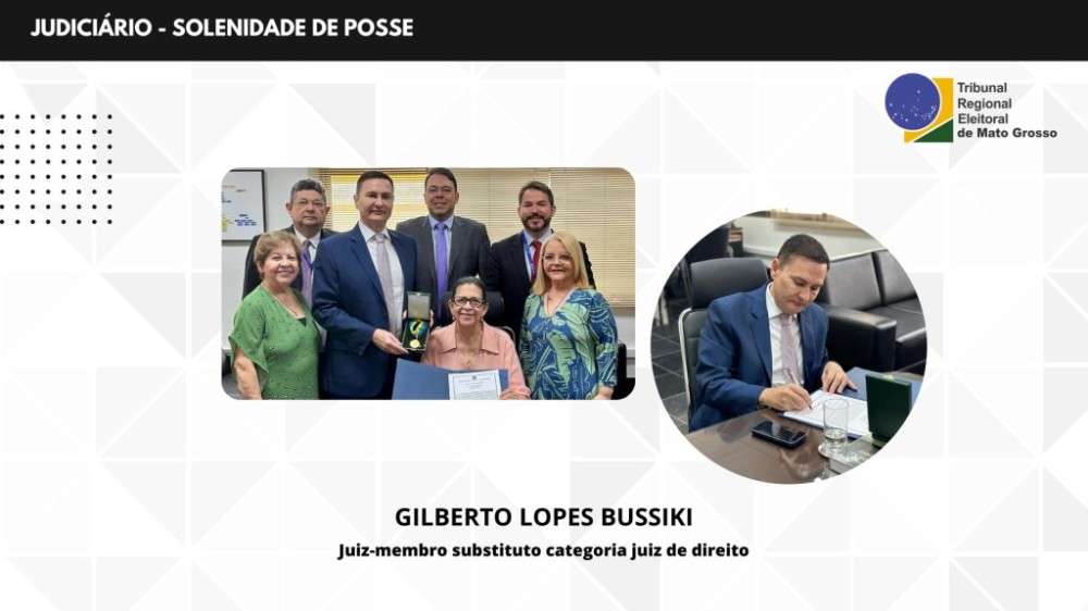TRE-MT: Gilberto Lopes Bussiki toma posse como juiz-membro substituto categoria juiz de direito