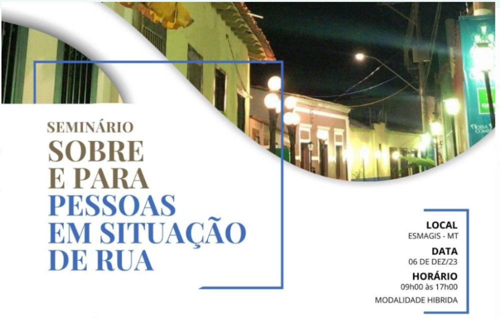 Inscreva-se: seminário sobre e para pessoas em situação de rua será realizado no dia 6