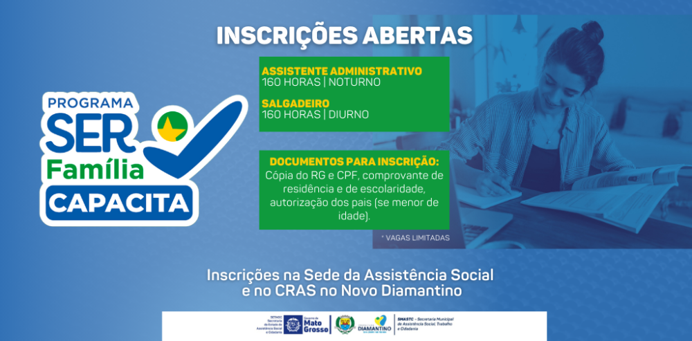 Inscrições abertas para os cursos de qualificação profissional do Ser Família Capacita em Diamantino
