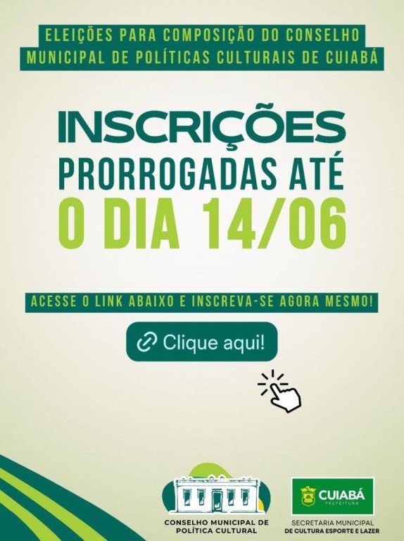 Cultura prorroga até sexta-feira (14) o prazo para inscrição referente a eleição do Conselho Municipal de Política Cultural de Cuiabá