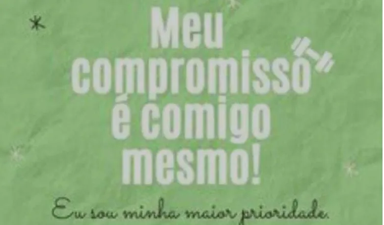 Meu Compromisso Comigo Mesmo !!!!!!