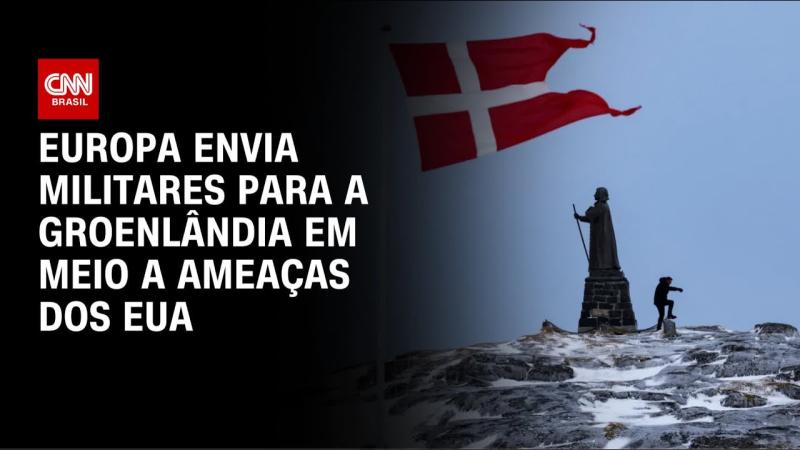  Nações europeias enviam tropas para a Groenlândia em meio a ameaças dos EUA | CNN NOVO DIA